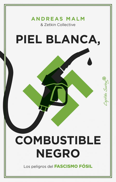  Piel blanca, combustible negro 