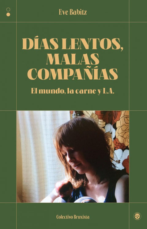  Días lentos, malas compañías 