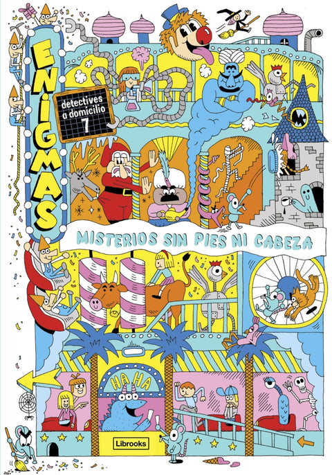  Enigmas. Detectives a domicilio 7. Misterios sin pies ni cabeza 