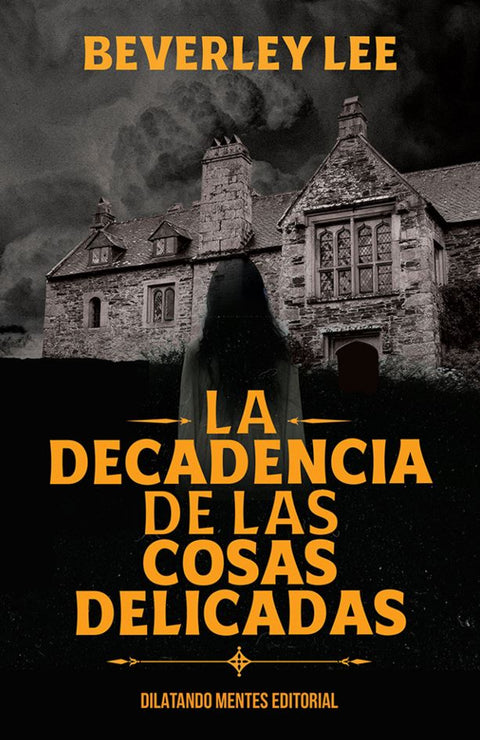  La decadencia de las cosas delicadas 