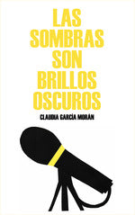  LAS SOMBRAS SON LOS BRILLOS OSCUROS 
