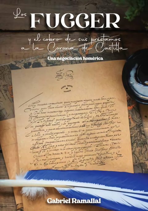  Los Fugger y el cobro de sus préstamos a la Corona de Castilla 