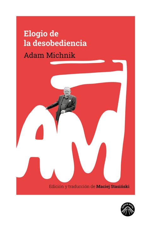  Elogio de la desobediencia 