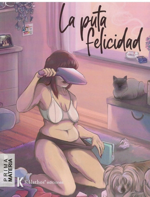  La puta felicidad 