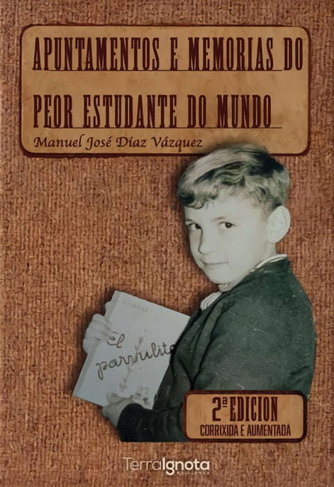  Apuntamentos e memorias do peor estudante do mundo 