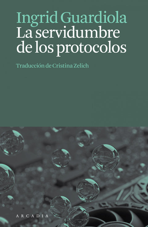  LA SERVIDUMBRE DE LOS PROTOCOLOS 