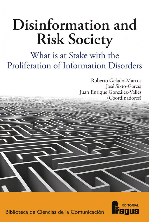  DISINFORMATION AND RISK SOCIETY. 