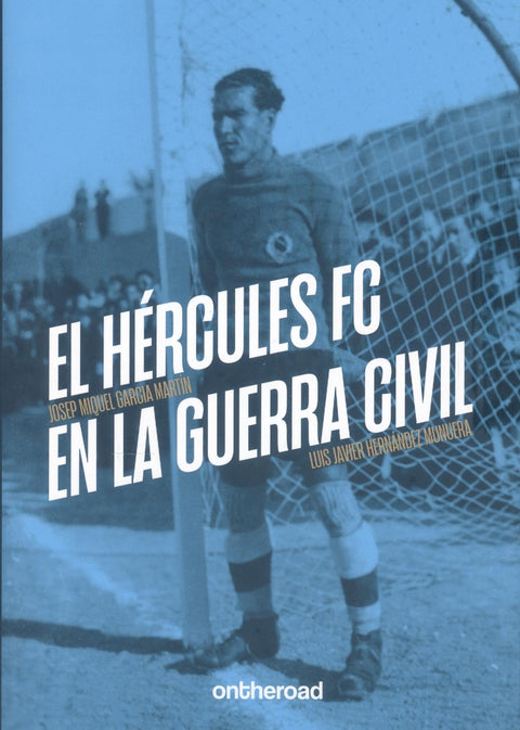  El Hércules FC en la Guerra Civil 