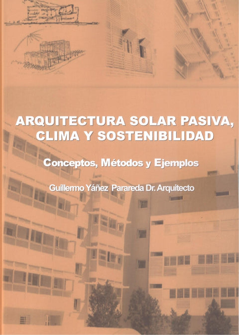  ARQUITECTURA SOLAR PASIVA, CLIMA Y SOSTENIBILIDAD. 