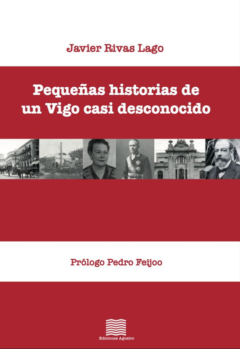  Pequeñas historias de un vigo casi desconocido 