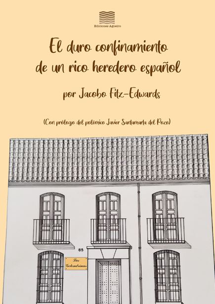  El duro confinamiento de un rico heredero español 