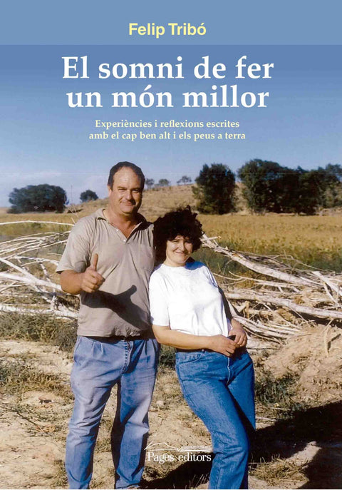 EL SOMNI DE FER UN MÓN MILLOR 