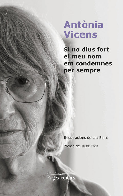  Si no dius fort el meu nom em condemnes per sempre 