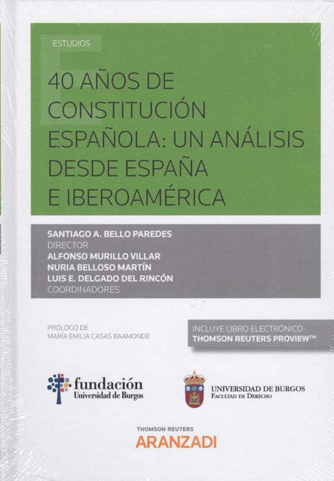  40 AÑOS DE CONSTITUCIÓN ESPAÑOLA: UN ANÁLISIS DESDE ESPAÑA E IBEROAMÉRICA 