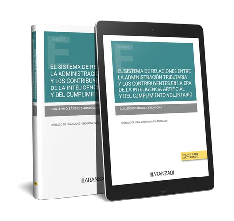  El sistema de relaciones entre la Administración tributaria y los contribuyentes en la era de la inteligencia artificial y del cumplimiento voluntario (Papel + 