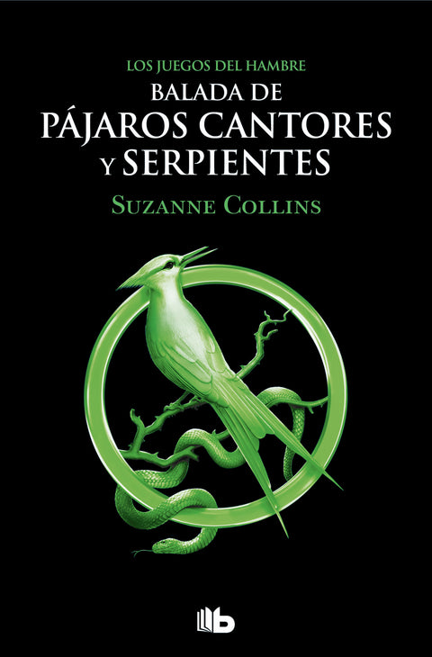  BALADA DE PÁJAROS CANTORES Y SERPIENTES. LOS JUEGOS DEL HAMBRE 