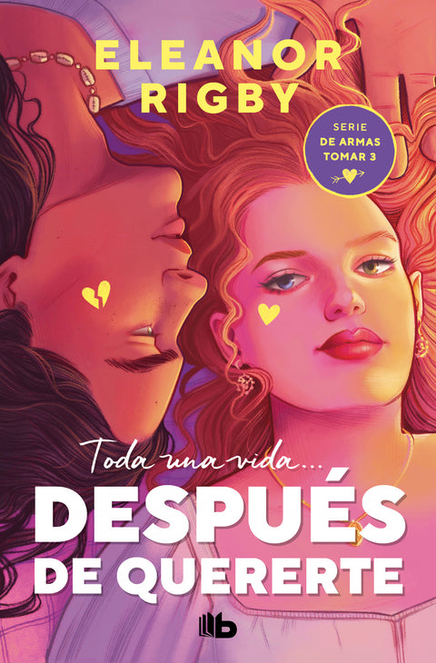  DESPUÉS DE QUERERTE (DE ARMAS TOMAR 3) 