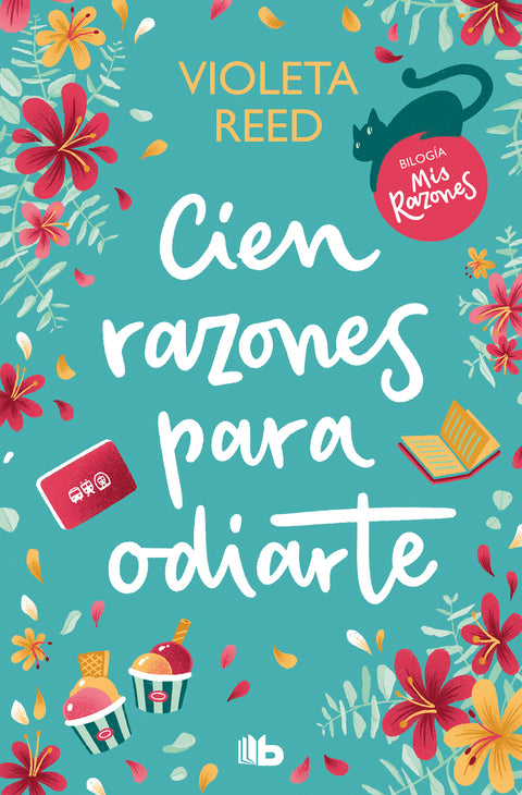  Cien razones para odiarte (Mis razones 1) 