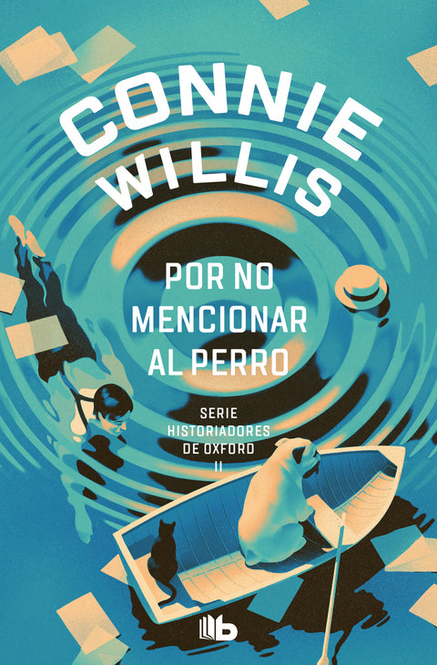  Por no mencionar al perro (Historiadores de Oxford 2) 