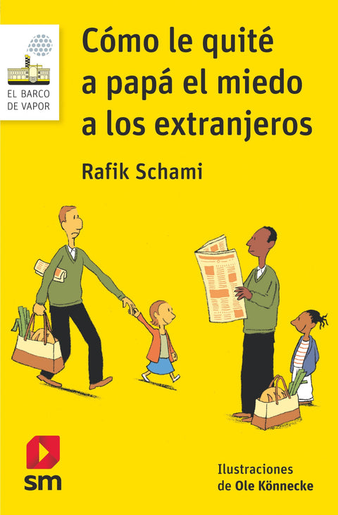  Cómo le quité a papá el miedo a los extranjeros 
