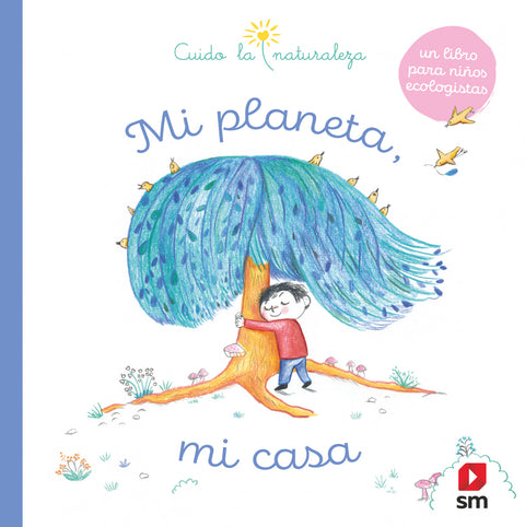  Mi planeta, mi casa 
