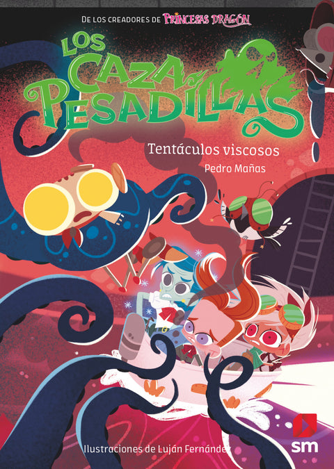  Tentáculos viscosos 