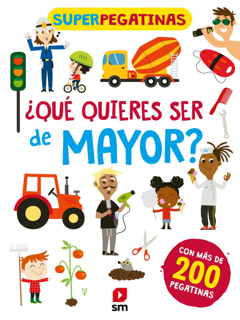  SUPERPEGATINAS QUE QUIERES SER DE MAYOR 