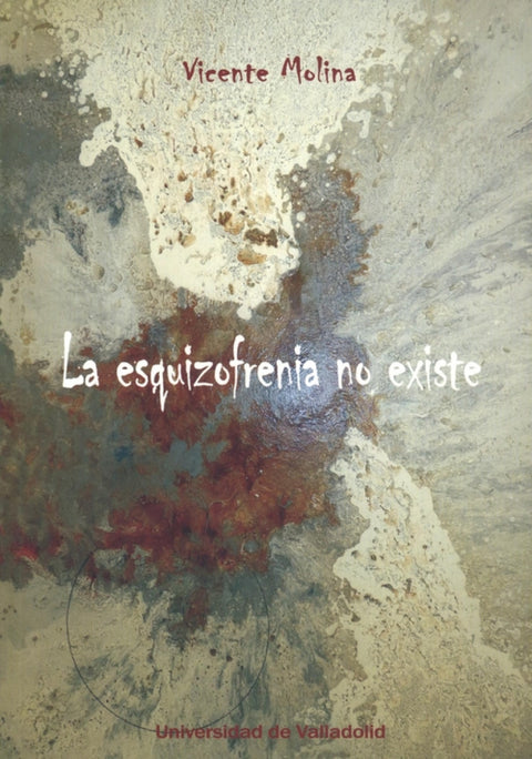  LA ESQUIZOFRENIA NO EXISTE 