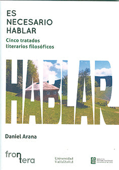  ES NECESARIO HABLAR. CINCO TRATADOS LITERARIOS FILOSÓFICOS 