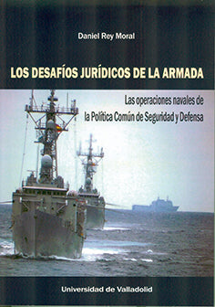  DESAFÍOS JURÍDICOS DE LA ARMADA, LOS. Las operaciones navales de 