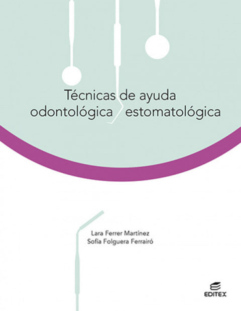  TECNICAS DE AYUDA ODONTOLOGICA ESTOMATOLOGICA 2021 