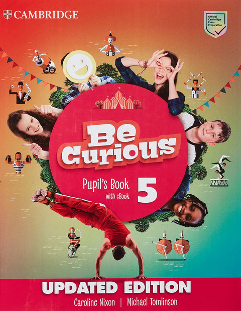  Be CuriousUpdated Level 5 Pupil's Book with eBook Pupil`s Book with eBook Update 