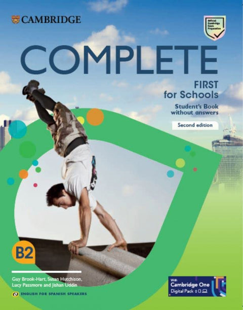  Complete First for Schools for Spanish Speakers Second edition Student's Pack Updated (Student's Book without answers and Workbook without answers and Audio) 