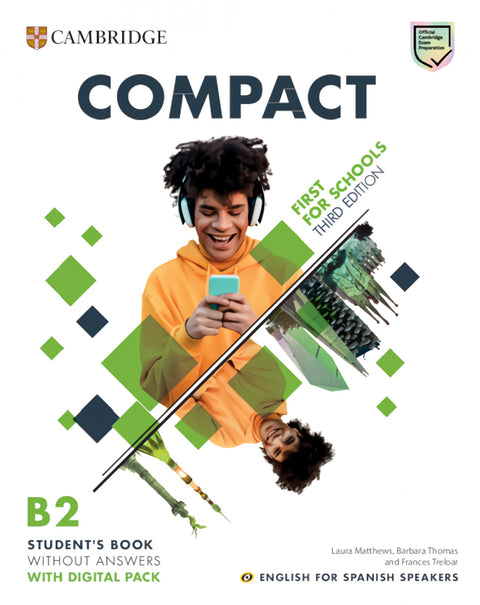  Compact First for Schools Third edition English for Spanish Speakers Student's Book without answers with Digital Pack 