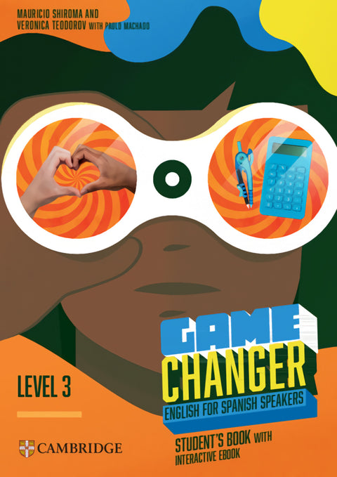  Game Changer English for Spanish Speakers Student's Book with Interactive eBook Level 3 