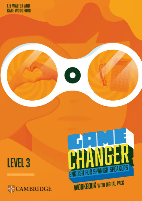  Game Changer English for Spanish Speakers Workbook with Digital Pack Level 3 
