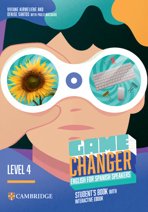  Game Changer English for Spanish Speakers Level 4 Student's Book with Interactive eBook 
