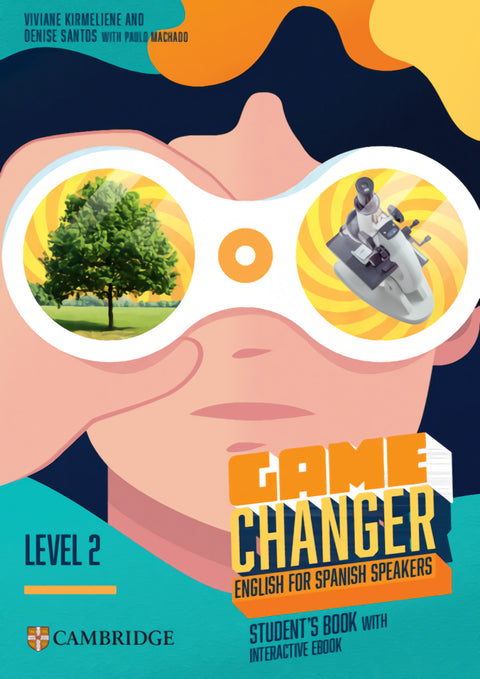 Game Changer English for Spanish Speakers Level 2 Student's Book with Interactive eBook 