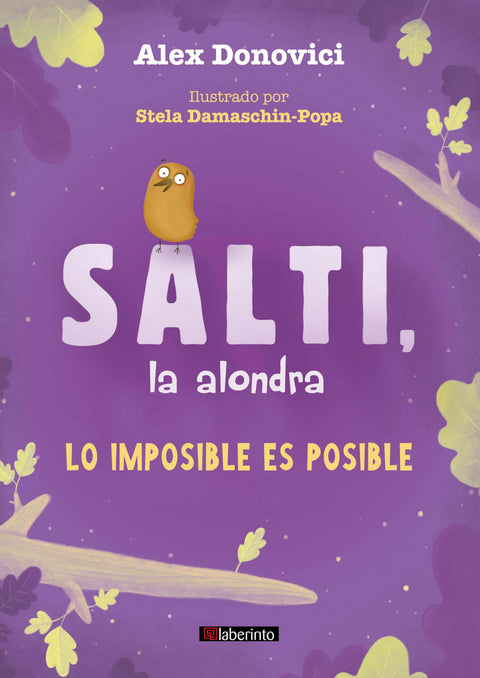  Salti, la alondra. Lo imposible es posible 