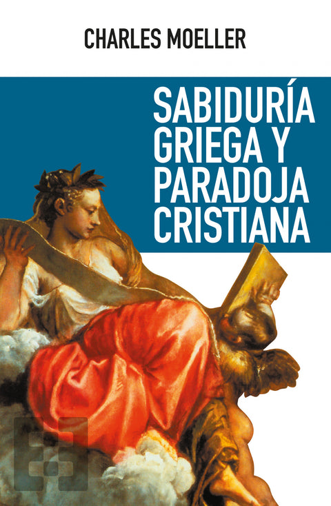  SABIDURÍA GRIEGA Y PARADOJA CRISTINA 