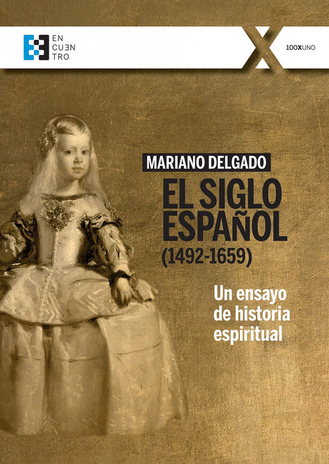  El Siglo Español (1492-1659) 