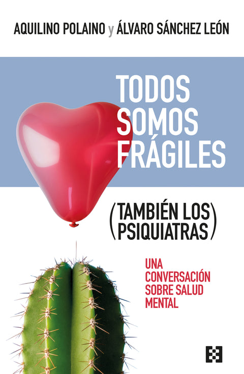  Todos somos frágiles (también los psiquiatras) 