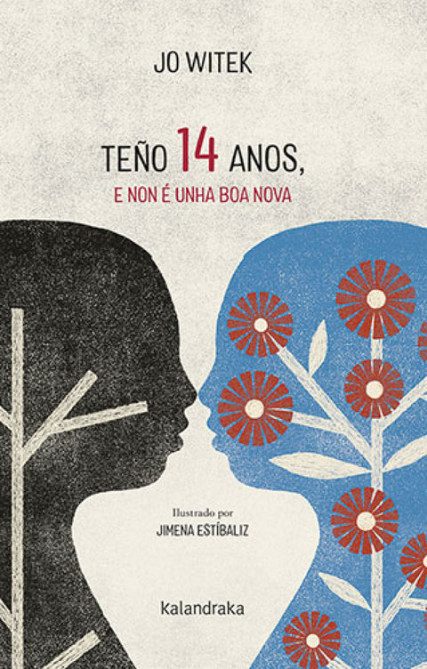  Teño 14 anos, e non é unha boa nova 