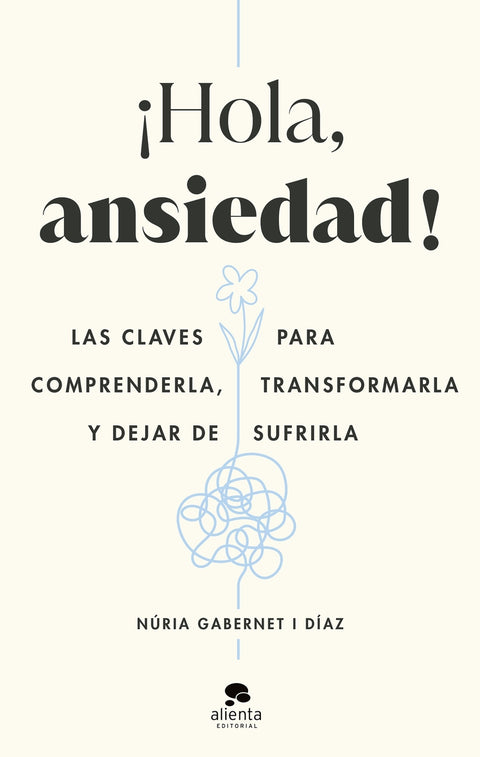  ¡Hola, ansiedad! 