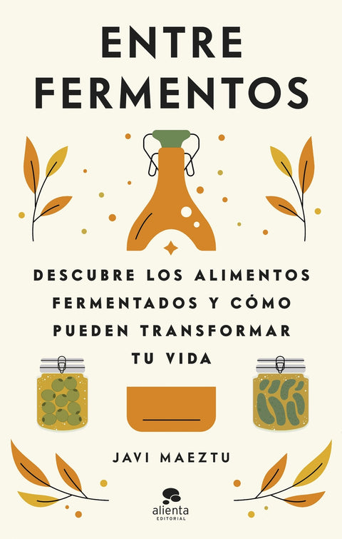  Entre fermentos 