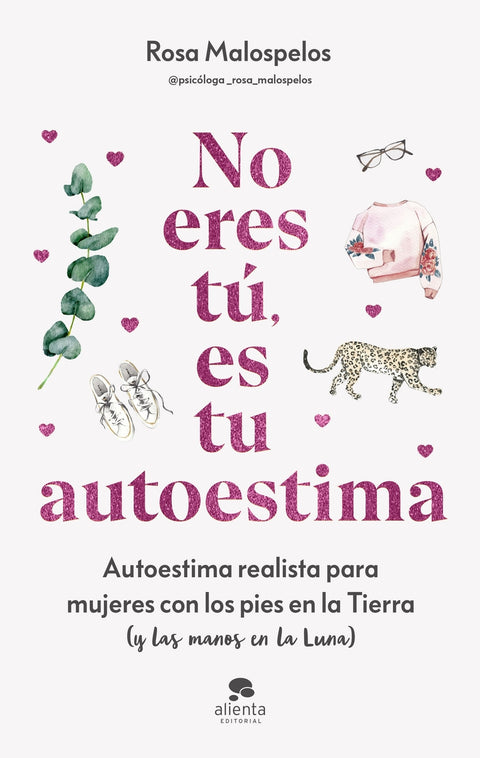  NO ERES TU, ES TU AUTOESTIMA 