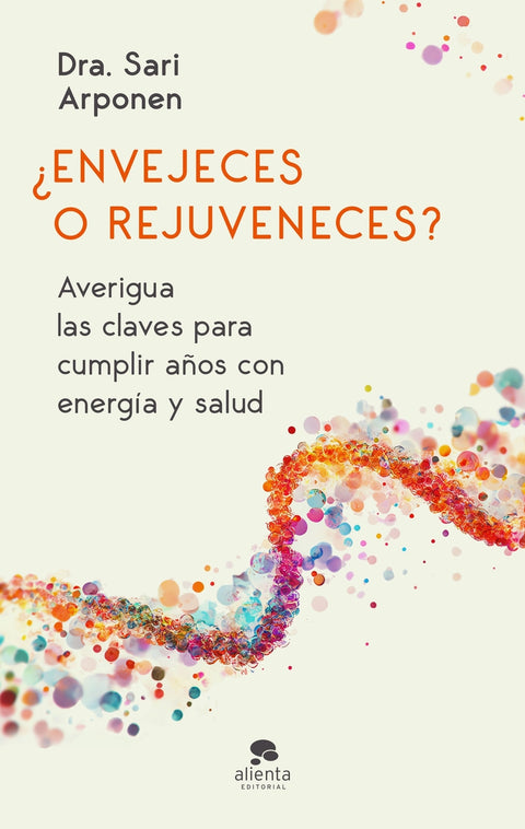  ¿Envejeces o rejuveneces? 