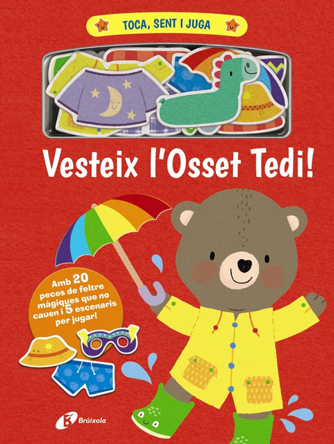  Toca, sent i juga. Vesteix l'Osset Tedi! 