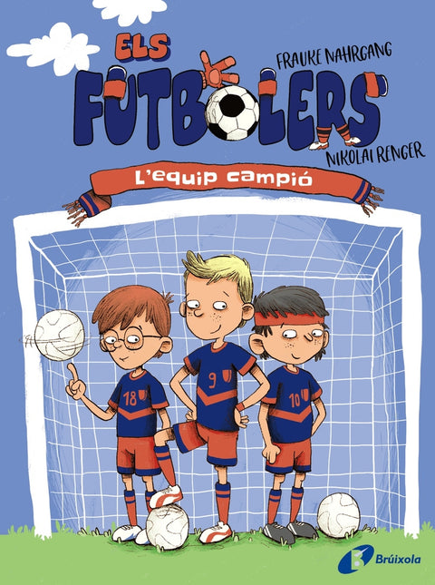  Els futbolers, 1. L'equip campió 