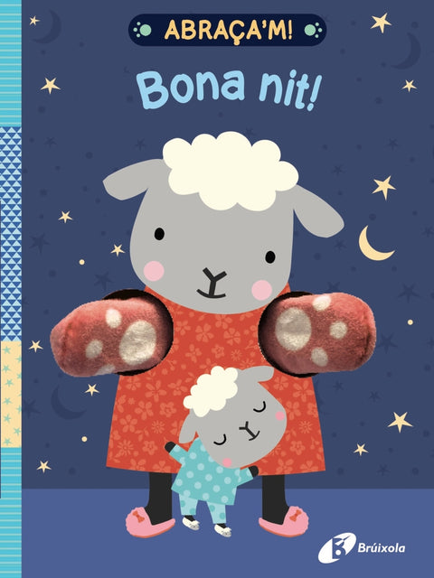  Abraça'm! Bona nit! 